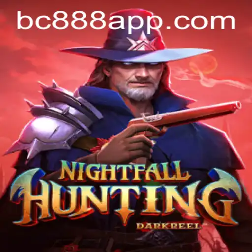 NightfallHunting: Unveiling the Thrills of the New Online Sensation with BC888.com