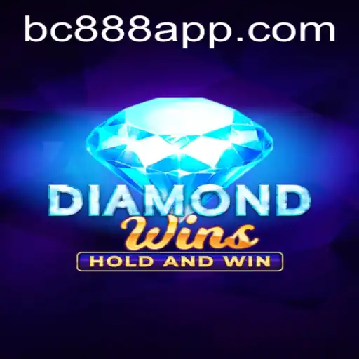 Exploring the Thrills of DiamondWins at BC888.com