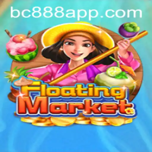 Discover FloatingMarket on BC888.com: A Unique Gaming Experience
