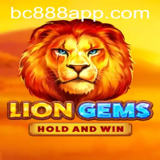 LionGems: A Roaring Adventure Within BC888.com